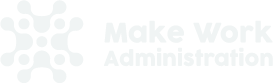 Make Work Administration